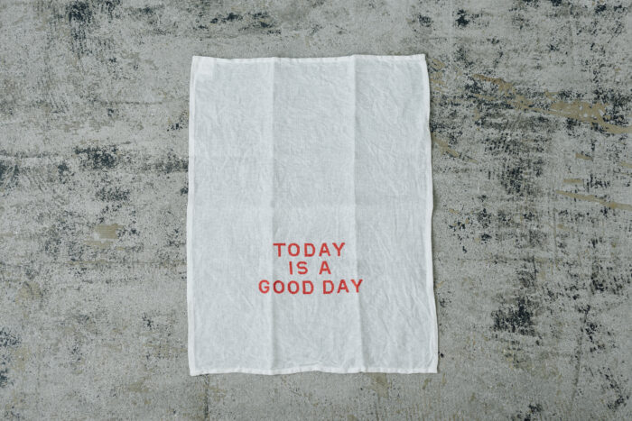 TODAY IS A GOOD DAY KITCHEN CLOTH 1